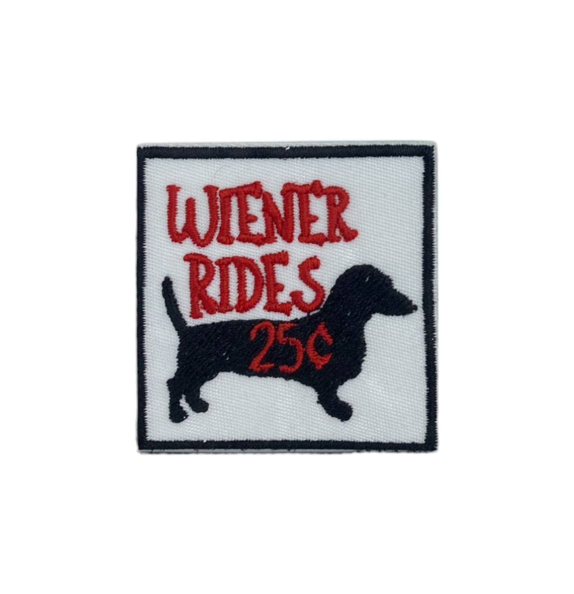Wiener Rides 25 cents, Embroidered, Iron on Patch