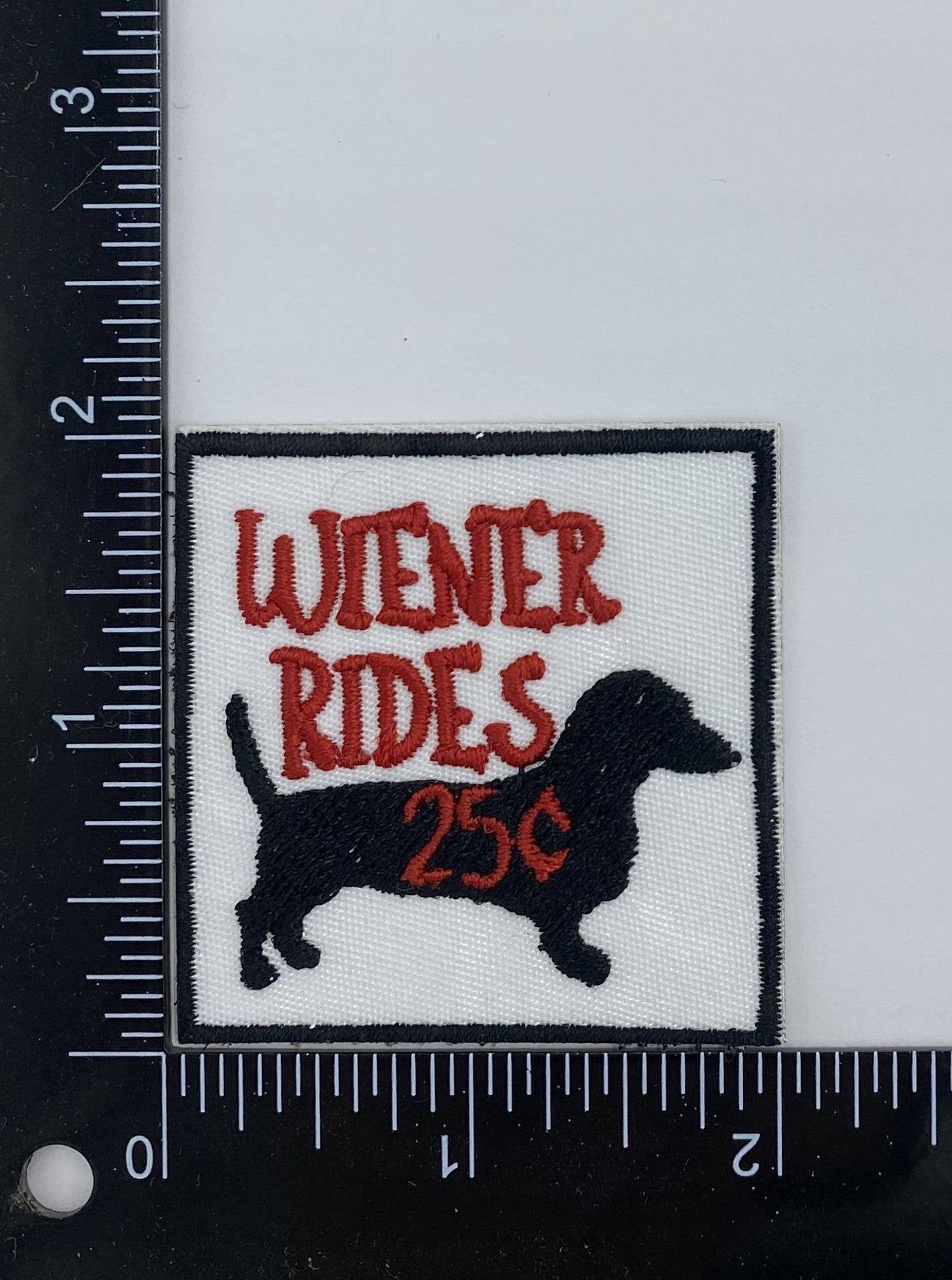 Wiener Rides 25 cents, Embroidered, Iron on Patch