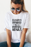 Cleverly Disguised As A Responsible Adult Tee      