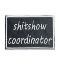 Shitshow Coordinator, Embroidered, Iron on Patch, Hat Bar