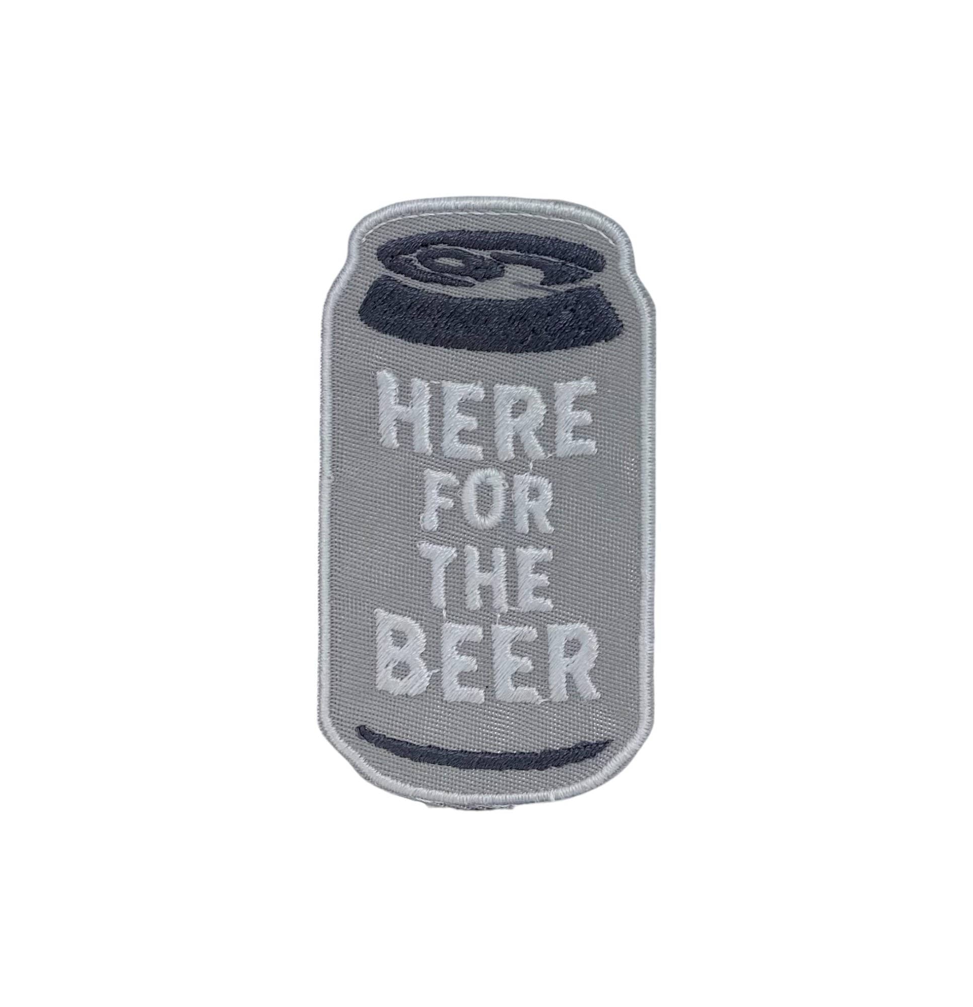 Here for the Beer, Embroidered, Iron on Patch
