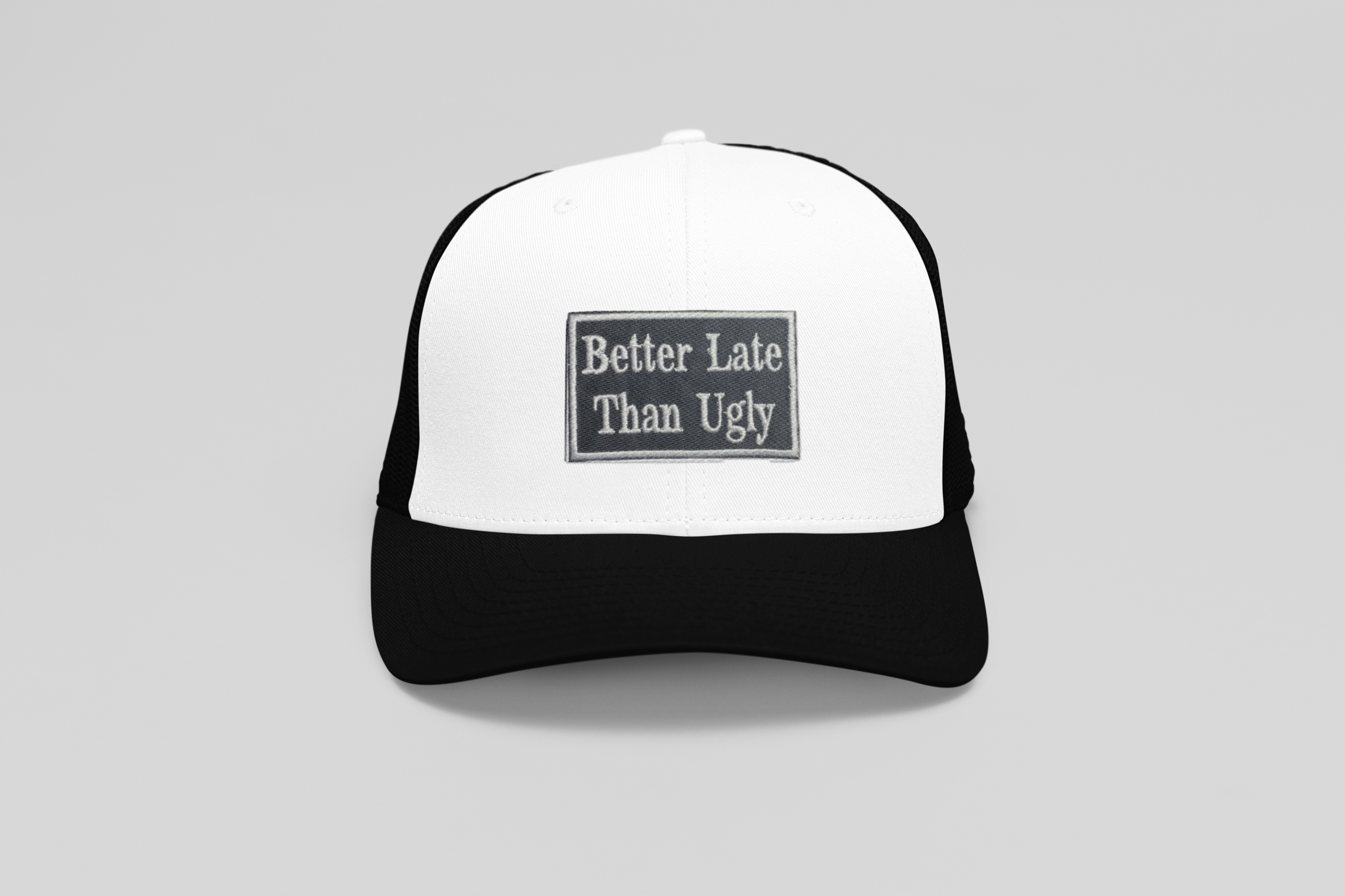 Better Late Than Ugly, Embroidered, Iron on Patch, Hat Bar