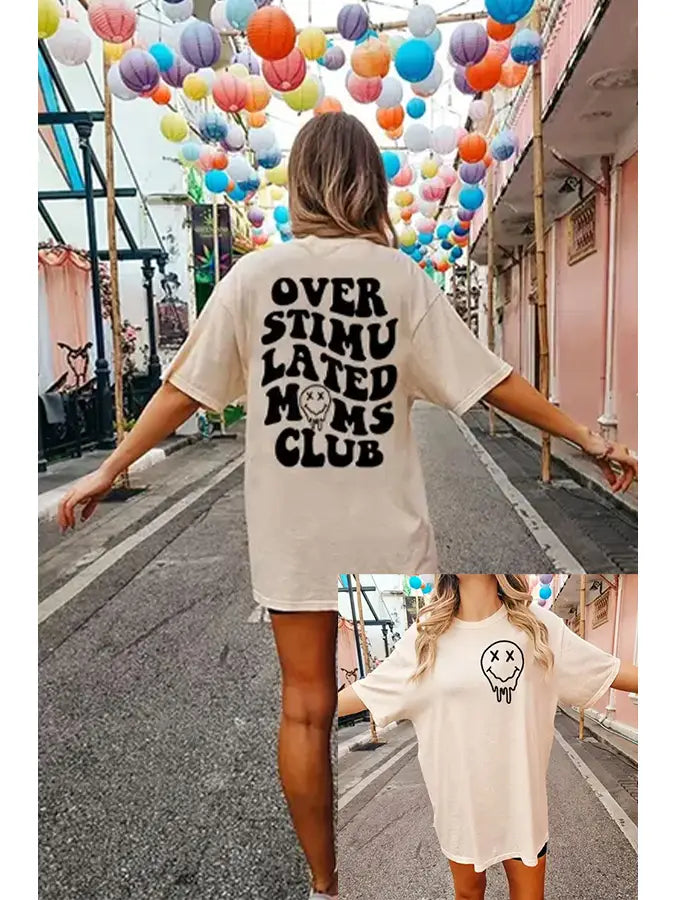 OVERSTIMULATED MOM'S CLUB- Graphic Tee